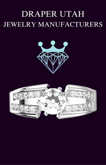Draper Utah jewelry manufacturers